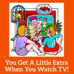 You Get A Little Extra When You Watch TV Song Download with Lyrics