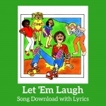 Let Em Laugh Song Download with Lyrics