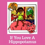 If You Love A Hippopotamus Song Download with Lyrics