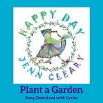 Plant a Garden Song Download with Lyrics