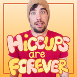Hiccups Are Forever Song Download with Lyrics