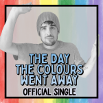 The Day the Colors Went Away Song Download with Lyrics