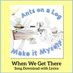 When We Get There Song Download with Lyrics