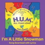 I'm A Little Snowman Song Download with Lyrics