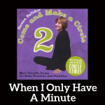 When I Only Have A Minute Song Download with Lyrics