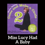 Miss Lucy Had A Baby Song Download with Lyrics