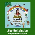 Zoo Hullabaloo Song Download with Lyrics