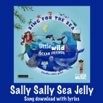 Sally Sally Sea Jelly Song Download with Lyrics