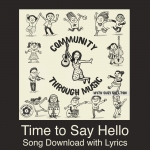 Time to Say Hello Song Download with Lyrics