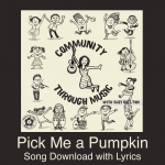 Pick Me a Pumpkin Song Download with Lyrics
