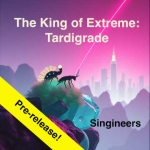 The King of Extreme: Tardigrade Song Download with Lyrics